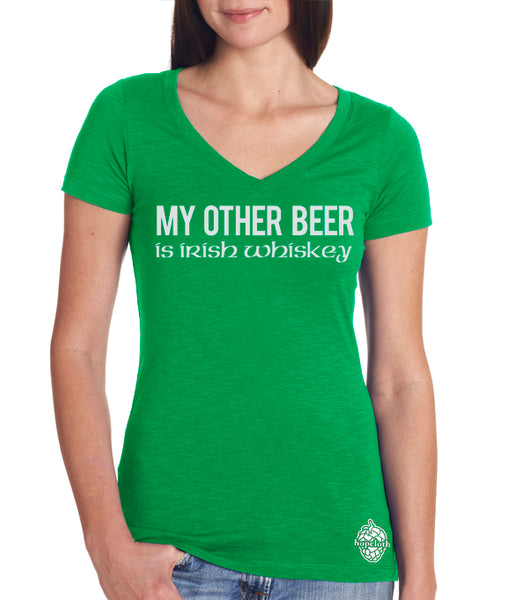St. Patrick's Day Craft Beer & Irish Whiskey Women's t-shirt- My Other Beer is Irish Whiskey