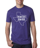 Texas - Drink Beer From Here® - Craft Beer Shirt
