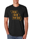Missouri- Drink Beer From Here® - Craft Beer Shirt