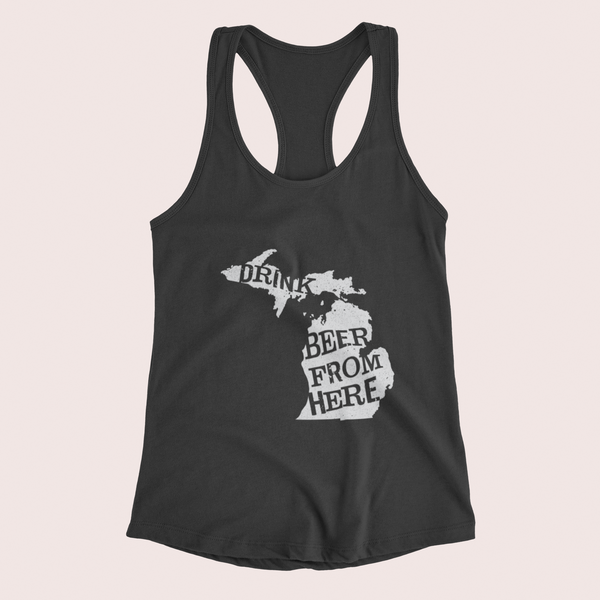 Michigan Drink Beer From Here® - Craft Beer racerback tank