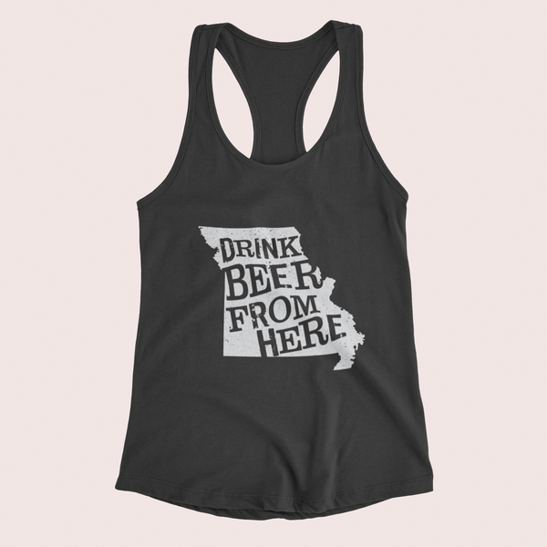 Missouri Drink Beer From Here® - Craft Beer racerback tank