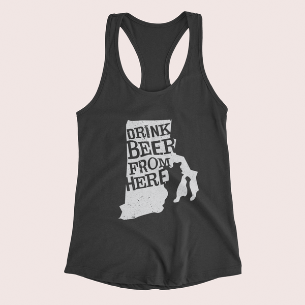 Rhode Island Drink Beer From Here® - Craft Beer racerback tank